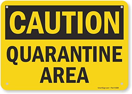 Quarantine Sign